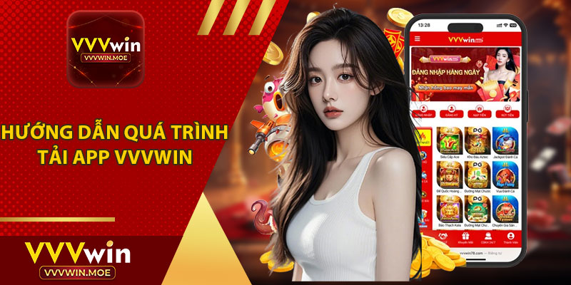 Hướng Dẫn Quá Trình Tải App VVVWIN